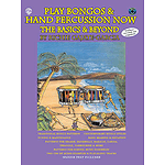 Play Bongos & Hand Percussion Now The Basics And Beyond CD Included