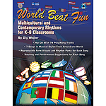 World Beat Fun  Mulitcultural And Contemporary Rhythms For K-8 Classrooms Book And CD
