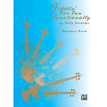 Fiddlin' For Fun Functionally Teachers Book