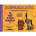 El Árbol De La MÚsica  Tiempo De Comenzar/Music Tree Time To Begin Spanishedition