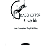 Grasshopper: A Tragic Tale