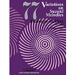 77 Variations On Suzuki Melodies: Technique Builders For Viola