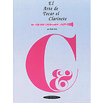 El Arte De Tocar El Clarinete Spanish Language Edition