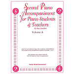 Second Piano Accompaniments Volume A