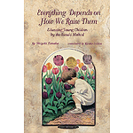 Young Children And The Suzuki Method: Everything Depends Upon How They Are Raised