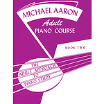 Michael Aaron Adult Piano Course Book 2