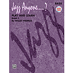Jazz Anyone Play And Learn Book 1 For Bass BK/3 Cds
