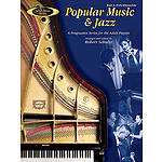 Adult Piano Series Popular Music & Jazz Book 2  Early Intermediate Arranged By Robert Schultz