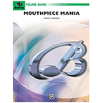 Mouthpiece Mania