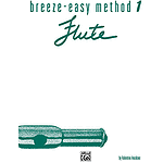 Breeze-Easy Method For Flute Book I