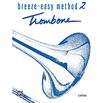 Breeze-Easy Method For Trombone Or Baritone Book II