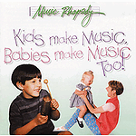 Kids Make Music Babies Make Music CD (Contains Most Songs From The Book)