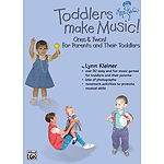 Toddlers Make Music! Ones & Twos! (For Parents And Their Toddlers) Book