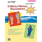 Kids Make Music! Sunny Stormy And Always Fun Music  Activities For You And Your Child  Teacher Book