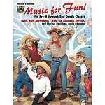 Music For Fun! With Bob Mcgrath (Bob On Sesame Street) And Marilyn Copeland Davidson Teacher's Edition And CD