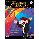 Boomwhackers Classics A/K/A Boom Boom! Classics!