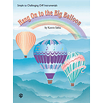 Hang On To The Big Balloon  Simple To Challenging Orff Instrumentals