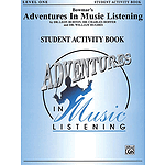 Bowmar's Adventures In Music Listening Level 1  Student Activity Book