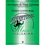 Bowmar's Adventures In Music Listening Level 3  Student Activity Book