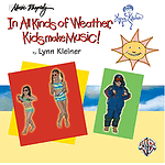 Kids Make Music! Sunny Stormy And Always Fun Music  Activities For You And Your Child CD Only