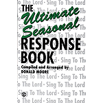 Ultimate Seasonal Response Book Satb Voices