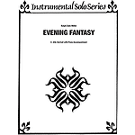Evening Fantasy E-Flat Alto Clarinet Solos (With Piano Accompaniment)