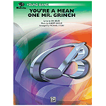 You're A Mean One Mr Grinch
