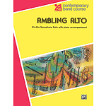 Ambling Alto E-Flat Alto Saxophone Solos (With Piano Accompaniment