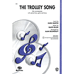 The Trolley Song Ssa Arr. Alan Billingsley