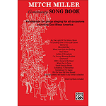 Mitch Miller Community Song Book A Collection For Group Singing For All Occasions