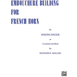 Embouchure Builder For French Horn