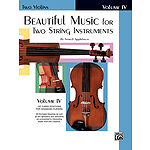 Beautiful Music For Two String Instruments Book IV Two Violins