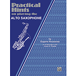 Practical Hints On Playing The Alto Saxophone