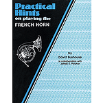 Practical Hints On Playing The French Horn