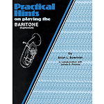 Practical Hints On Playint The Baritone