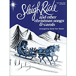 Sleigh Ride And Other Christmas Songs & Carols