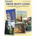 From Many Lands Nine Original Piano Solos In Romantic Style