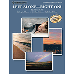 Left Alone  Right On!