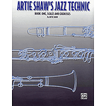 Artie Shaw's Jazz Technic Book One  Scales And Exercises