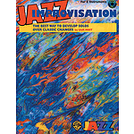 Jazz Improvisation: The Best Way To Develop Solos Over Classic Changes For C Instruments BK/CD