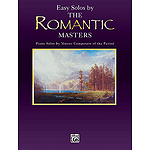 Easy Solos By The Romantic Masters Piano Masters Series