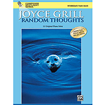 Composer Spotlight Series Random Thoughts  11 Original Intermediate Piano Solos
