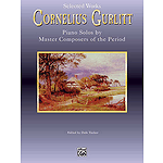 Cornelius Gurlitt Selected Works Piano Master Series