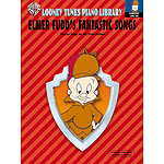 Elmer Fudd's Fantastic Songs Looney Tunes Piano Library Level One