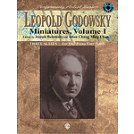 Leopold Godowsky Miniatures Volume I With CD Performing Artist Series