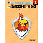 Foghorn Leghorn's Hot Hit Songs Looney Tunes Piano Library
