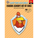 Foghorn Leghorn's Hot Hit Songs Looney Tunes Piano Library CD And Mini Disk Included