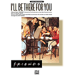 I'll Be There For You  Easy Piano  Coates