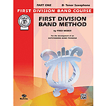 First Division Band Method Part 1 B-Flat Tenor Saxophone