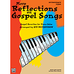 More Reflections On Gospel Songs